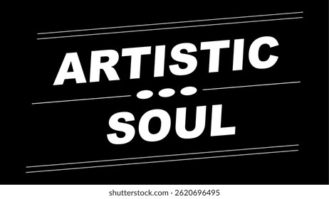 Vector text illustration for Artistic Soul.