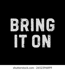 Vector text illustration for Bring It On.