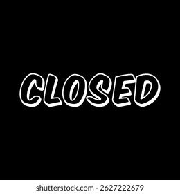 Vector text illustration for Closed.