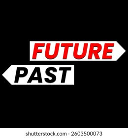 Vector text illustration for Future and Past.