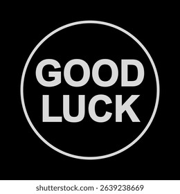Vector text illustration for Good Luck.