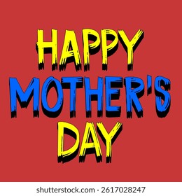 Vector text illustration for Happy Mother's Day.