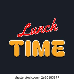 Vector text illustration for Lunch Time.