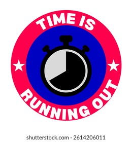 Vector text illustration for Time Is Running Out.
