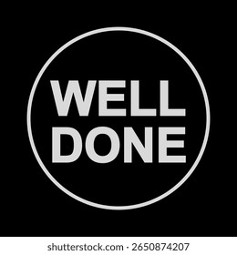 Vector text illustration for Well Done.