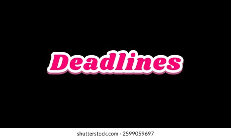 Vector text illustrations for Deadlines.