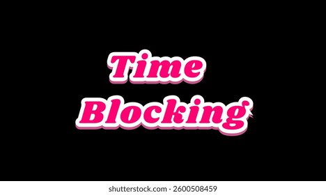 Vector text illustrations for Time Blocking.