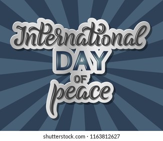 Vector text for International Day of peace. Isolated on blue rays background. Hand sketched text with outline. Can be used for greeting cards, posters, banners, t-shirts.