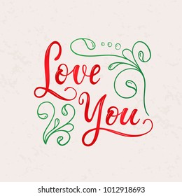 Vector text Love You. Valentines day greeting card with handwritten text. Romantic postcard. Design for Valentine's Day. Hand drawn card for 14 february. Love You vector calligraphy text EPS 10.