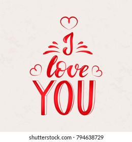 Vector text I Love You. Valentines day greeting card with handwritten text. Romantic postcard. Design for Valentine's Day. Hand drawn card for 14 february. Vector illustration EPS 10.