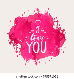 Vector text I Love You. Valentines day greeting card with handwritten text. Romantic postcard. Design for Valentine's Day. Hand drawn card for 14 february. Vector illustration EPS 10.