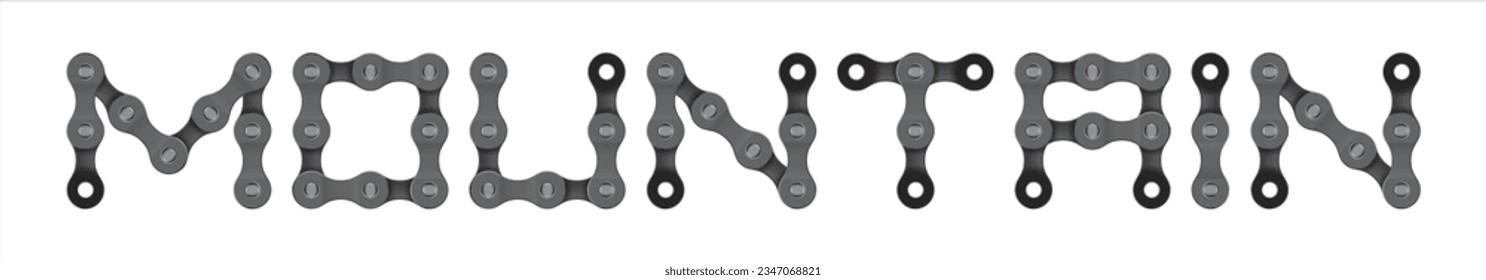 Vector text MOUNTAIN created from realistic bike chain. Isolated on white background.