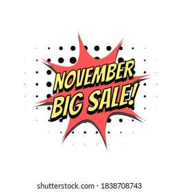 vector text, November big sale, yellow color type with a typical comic background accompanied by half tone, perfect for promoting your products in November and others.