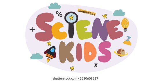 Vector text science kids with idea lamp elements, rocket, planet, cloud, star, magnifying glass. suitable for kids content