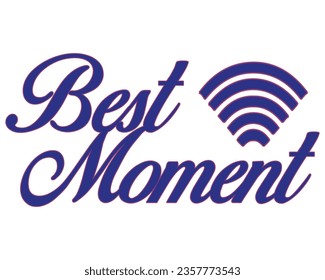 vector text that says Best Moment, White background, Bold Line