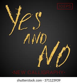 vector text yes and no hand-written, modern calligraphy and lettering