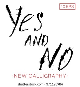 vector text yes and no hand-written, modern calligraphy and lettering