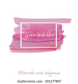 Vector textured hand painted watercolor banner for your text with paint stains and blots. Hand drawn watercolor cubic form isolated, coral, pink, red, strawberry colors, Vector Watercolor Background