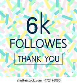 Vector Thank You 6 K fllowers card.Template for social networks, blogs. Background with colorful confetti