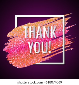 Vector thank you card with frame and stroke of pink glitter paint