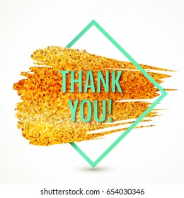 Vector thank you card with turquoise frame and stroke of golden glitter paint