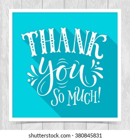 Vector Thank you lettering for invitation and greeting card, prints and posters. Hand drawn inscription, calligraphic design