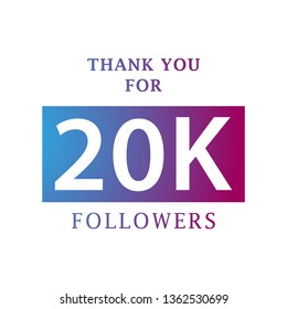 Vector thanks design template for network friends and followers. Thank you 20 K followers card. Image for Social Networks. Web user celebrates large number of subscribers or followers. - Vector