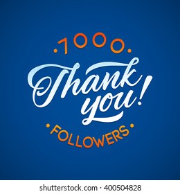 Vector thanks design template for network friends and followers. Thank you 1000 followers card.  Image for Social Networks. Web user celebrates large number of subscribers or followers.