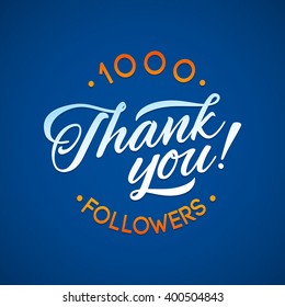 Vector thanks design template for network friends and followers. Thank you 1000 followers card.  Image for Social Networks. Web user celebrates large number of subscribers or followers.