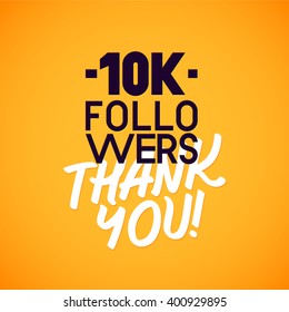 Vector thanks design template for network friends and followers. Thank you 10 K followers card. Image for Social Networks. Web user celebrates a large number of subscribers or followers.