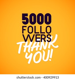 Vector thanks design template for network friends and followers. Thank you 5000 followers card. Image for Social Networks. Web user celebrates a large number of subscribers or followers.