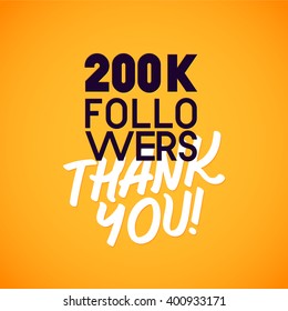 Vector thanks design template for network friends and followers. Thank you 200 K followers card. Image for Social Networks. Web user celebrates a large number of subscribers or followers.