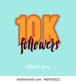 Vector thanks design template for network friends and followers. Thank you 10K followers card. Image for Social Networks. Web user celebrates large number of subscribers or followers. 10000 followers.
