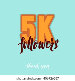 Vector thanks design template for network friends and followers. Thank you 5K followers card. Image for Social Networks. Web user celebrates large number of subscribers or followers. 5000 followers.