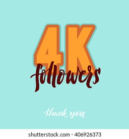 Vector thanks design template for network friends and followers. Thank you 4K followers card. Image for Social Networks. Web user celebrates large number of subscribers or followers. 4000 followers.