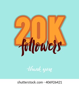 Vector thanks design template for network friends and followers. Thank you 20K followers card. Image for Social Networks. Web user celebrates large number of subscribers or followers. 20000 followers.