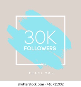 Vector thanks design template for network friends and followers. Thank you 30 K followers card. Image for Social Networks. Web user celebrates large number of subscribers or followers. 