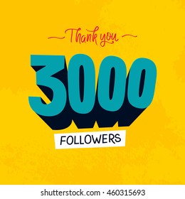 Vector thanks design template for network friends and followers. Thank you 3000 followers card. Image for Social Networks. Web user celebrates a large number of subscribers or followers.