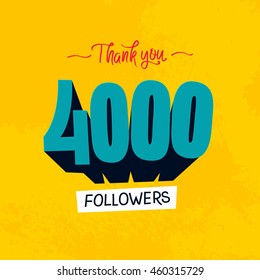 Vector thanks design template for network friends and followers. Thank you 4 000 followers card. Image for Social Networks. Web user celebrates a large number of subscribers or followers.