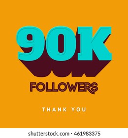 Vector thanks design template for network friends and followers. Thank you 90 000 followers card. Image for Social Networks. Web user celebrates a large number of subscribers or followers