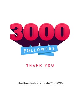 Vector thanks design template for network friends and followers. Thank you 3000 followers card. Image for Social Networks. Web user celebrates a large number of subscribers or followers.