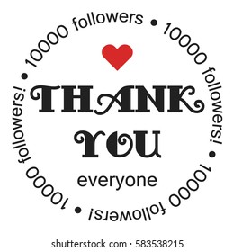 Vector thanks design template for network friends and followers. Thank you 10000 followers card. Image for Social Networks. Web user celebrates large number of subscribers or followers.
