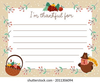 Vector Thanksgiving card. Im thankful for horizontal letter template with cute turkey, basket with apples, fruit harvest. Autumn holiday frame design for kids.
