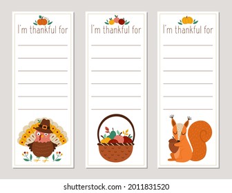 Vector Thanksgiving cards set. Im thankful for vertical templates collection with cute turkey, pumpkin, owl, hedgehog. Autumn holiday frame or bookmark designs for kids