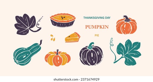 Vector Thanksgiving Day Set. Autumn Harvest symbols. Pumpkin Pie, Leaves and Different Varieties of Pumpkins. Healthy Food. Bakery and Vegetables Colorful illustration.