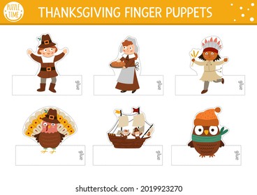 Vector Thanksgiving finger puppets set. Cute paper doll turkey, pilgrim, native American Indian, owl for kids. Autumn Fall holiday cut out craft cards. Simple educational printable game.
