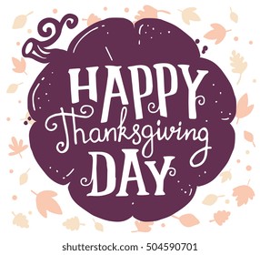 Vector thanksgiving illustration with pumpkin and text happy thanksgiving day with autumn leaves on white background. Flat style celebration design for greeting card, poster, web, site, banner, print
