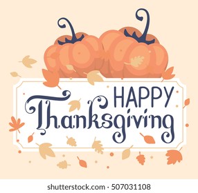 Vector thanksgiving illustration with pumpkins and text happy thanksgiving with autumn leaves on light background. Flat hand drawn style design for greeting card, poster, web, site, banner, print