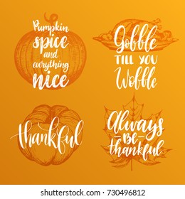 Vector Thanksgiving lettering with illustrations for invitations or festive greeting cards. Handwritten calligraphy set of Always Be Thankful etc.