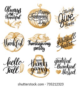 Vector Thanksgiving lettering with illustrations for invitations or festive greeting cards. Handwritten calligraphy set of Always Be Thankful, Hello Fall, Thankful etc.